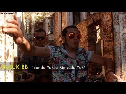 Haluk BB - Sende Yoksa Kimsede Yok // Groovypedia City of Sound