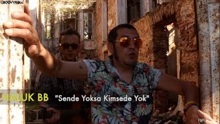 Haluk BB - Sende Yoksa Kimsede Yok // Groovypedia City of Sound