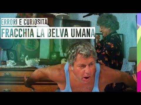 🎬 FRACCHIA LA BELVA UMANA - ERRORI E CURIOSITÀ - BANFI E VILLAGGIO - CULT ANNI 80