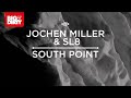 Jochen Miller & SL8 - South Point [Big & Dirty ...