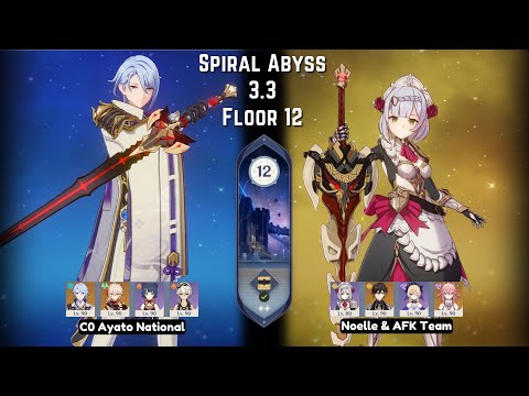 NOELLE META IS HERE!! (ft. AFK Team & Ayato National) - Spiral Abyss 3.3 Floor 12 | Genshin Impact