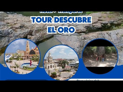 TOUR DESCUBRE EL ORO (CANTONES: SANTA ROSA, PASAJE, LAS LAJAS)