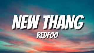 NEW THANG - REDFOO (LYRICS)