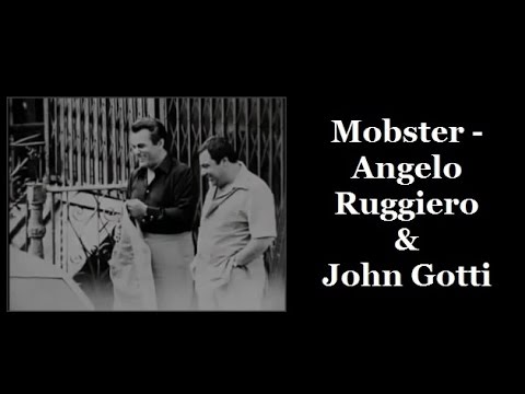 Mobster - Angelo Ruggiero & John Gotti