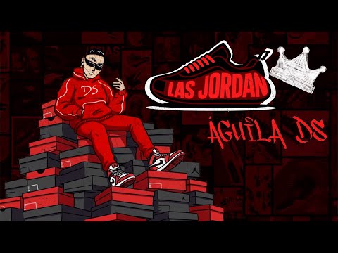 Las Jordan - Aguila DS, DJ Alexis Nájera