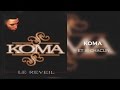 Koma - Et Si Chacun