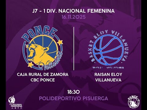 1ª NAC- J7- CAJA RURAL ZAMORA CBC PONCE- RAISAN ELOY VILLANUEVA
