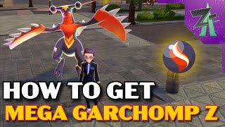 HOW TO GET MEGA GARCHOMP Z POKEMON ZA !