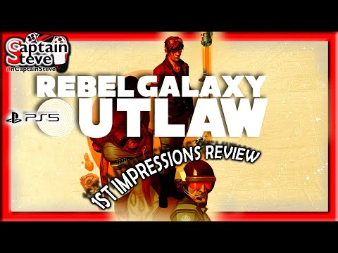 Rebel Galaxy Outlaw 1st Impressions 1st 30mins Live Stream Worth Playing Review Captain Steve