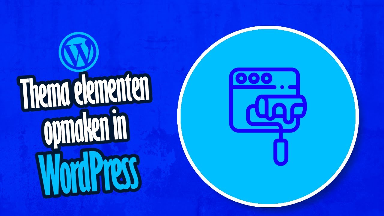 WordPress | Thema elementen opmaken
