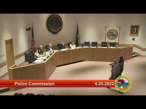 4.25.2022 Police Commission
