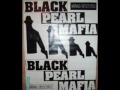 BLACK PEARL MAFIA MY DICK!!!!!!!.... 