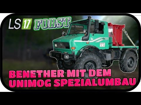 BENETHER MIT DEM UNIMOG SPEZIALUMBAU - LS17 FORST KYFFHÄUSER MODDED #076 ★ Lets Play Farming Simulat