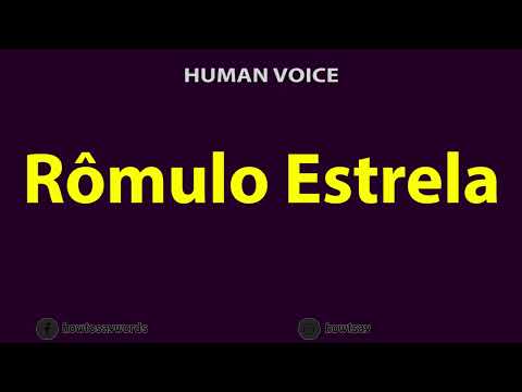 How to Pronounce Romulo Estrela