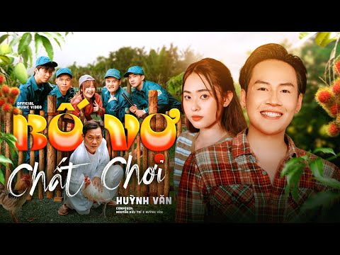 HUỲNH VĂN | BỐ VỢ CHẤT CHƠI | OFFICIAL MUSIC VIDEO