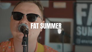 Video Fat Summer - Fat Summer (live)