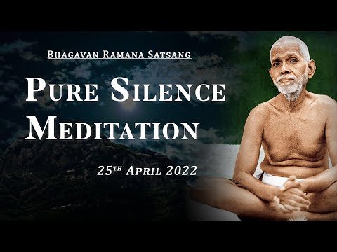 382. Bhagavan Ramana Satsang - Pure Silence Meditation