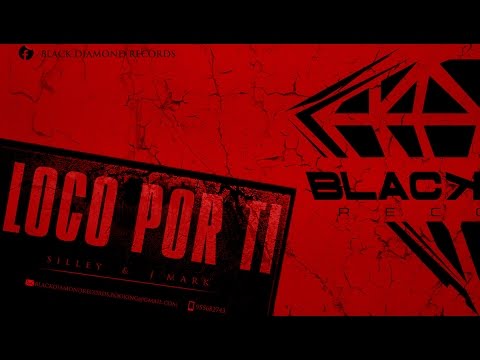 LOCO POR TI (Audio Oficial) SILLEY FT J MARK