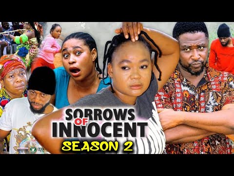 SORROWS OF THE INNOCENT SEASON 2 - (New Trending Movie) Onny Micheal & Racheal Okoknwo 2023 Movie