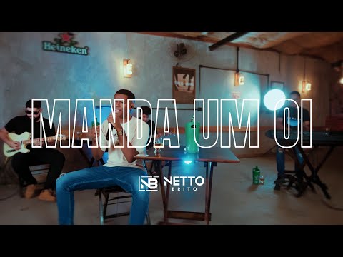 Manda um oi - Netto Brito - OFICIAL