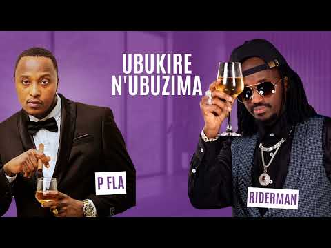 Riderman - Ubukire n'Ubuzima Feat. P Fla