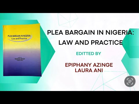 NL’s Book Review: Plea Bargain in Nigeria: Law and Practice