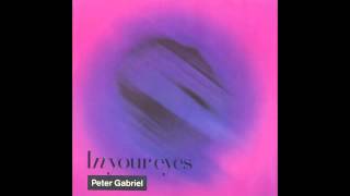 Peter Gabriel | &quot;In Your Eyes&quot; (Extended 7&quot; Edit)