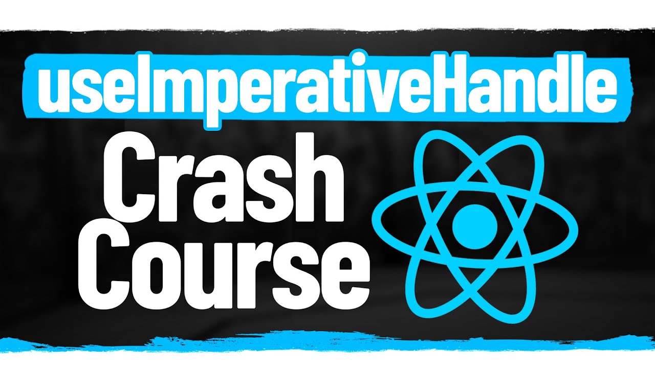 Learn useImperativeHandle In 10 Minutes