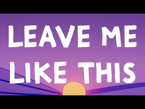 Skrillex - Leave Me Like This (Lyrics) Feat. Bobby Raps