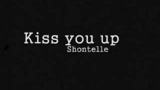 Shontelle - Kiss you up