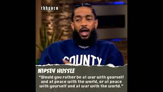 “Would You Rather Be At War With Yourself And At Peace With The World? #nipsey #tmc #hussle #hiphop
