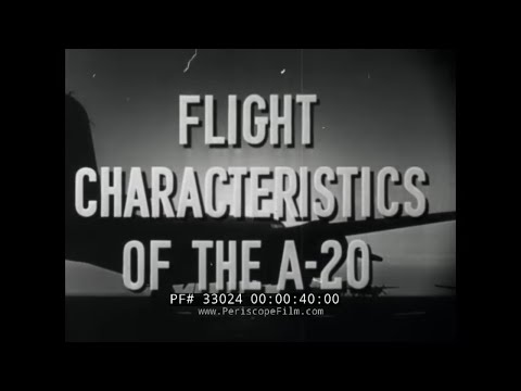 FLIGHT CHARACTERISTICS OF THE DOUGLAS A-20 HAVOC LIGHT BOMBER  33024