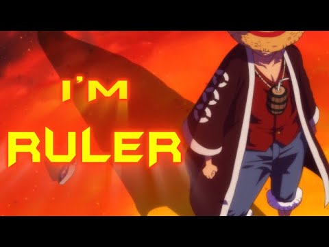 One piece [ AMV ] -- I'm a Ruler