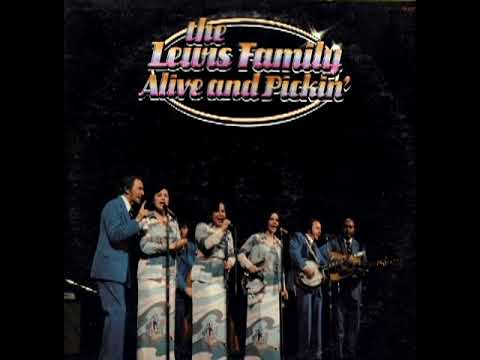Alive & Pickin' [1976] - The Lewis Family