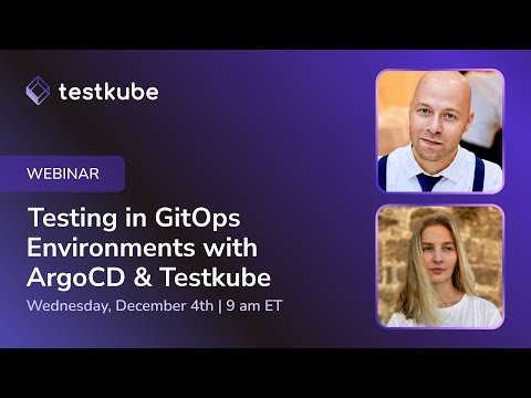 Testing in GitOps Environments with ArgoCD & Testkube