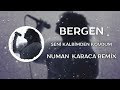 Bergen - Seni Kalbimden Kovdum (Numan Karaca Remix)