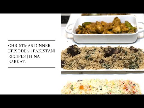 Christmas Dinner Episode 2 | Pakistani Recipes | Hina Barkat
