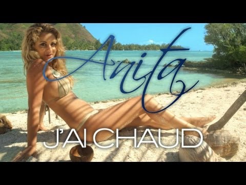 Anita - J'ai Chaud (Official Video HD)