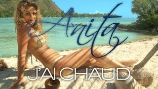 Anita - J'ai Chaud (Official Video HD)
