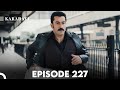 Karadayi Episode 227 English Subtitles