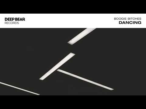 Boogie Bitches - Dancing (Original Mix)