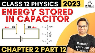 Energy Stored in Capacitor & Energy Density Class 12 Physics Chapter 2 Potential & Capacitance 2023