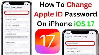 How To Change Your Apple iD Password On iPhone or iPad iOS 17