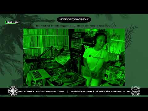 MundoREGGAE Show #246 - DJ MISSLULU