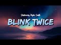 Shaboozey, Myles Smith -  Blink Twice (Lyrics)