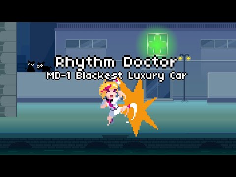 MD-1 Blackest Luxury Car [Rhythm Doctor] with Muse Dash