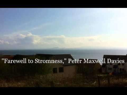 download lagu mp3 mp4 Maxwell Davies Farewell To Stromness, download lagu Maxwell Davies Farewell To Stromness gratis, unduh video klip Maxwell Davies Farewell To Stromness