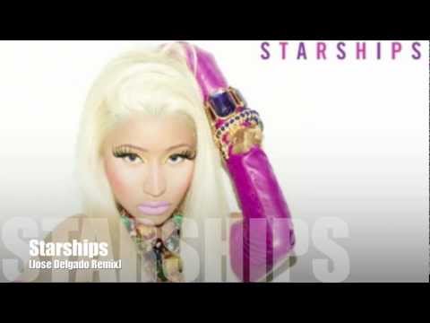 Starships (Jose Delgado Remix)