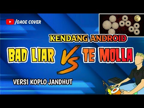 MANTAP CUY ! BAD LIAR VS TE MOLLA - REAL KENDANG COVER