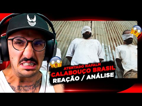 ATENTADO NAPALM - CALABOUÇO BRASIL [REAÇÃO/ ANÁLISE]